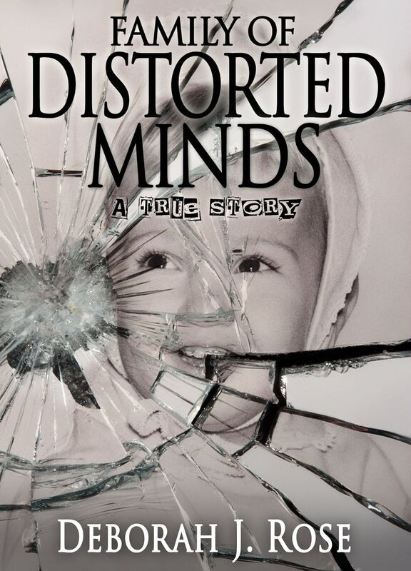 Family of Distorted Minds: A True Story