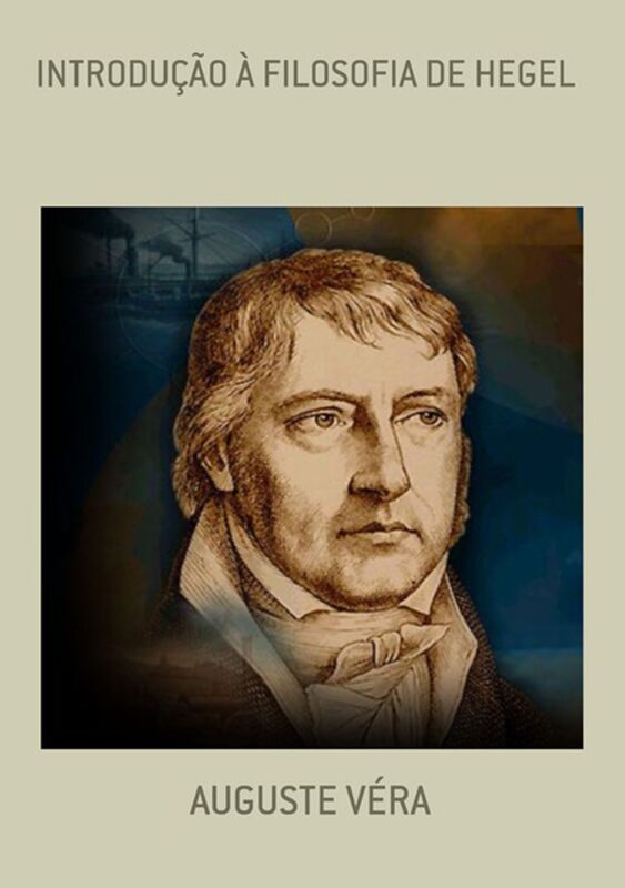 IntroduCAo A Filosofia De Hegel