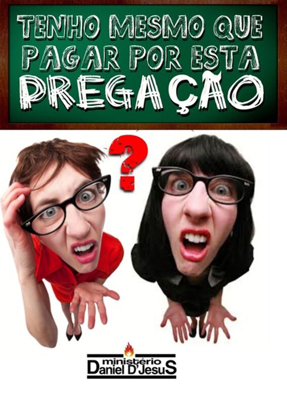 Tenho Mesmo Que Pagar Por Esta Pregacao?