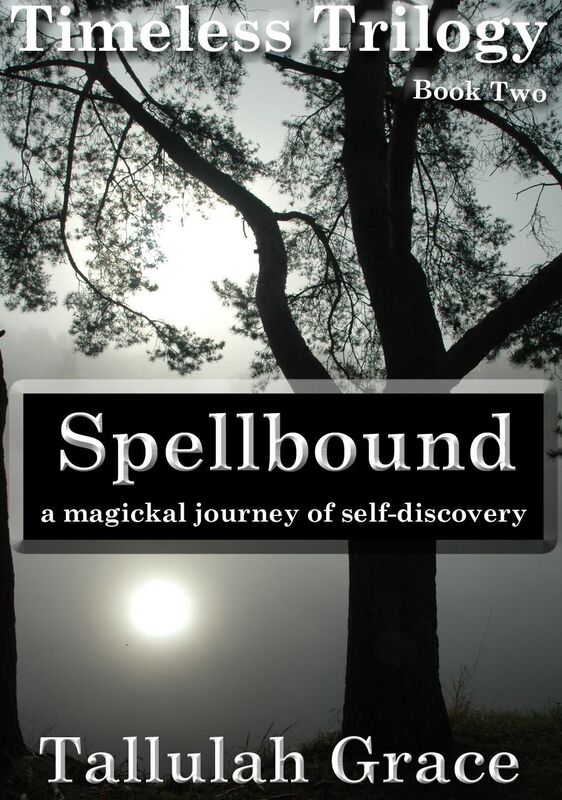 Spellbound, Timeless Trilogy Book 2