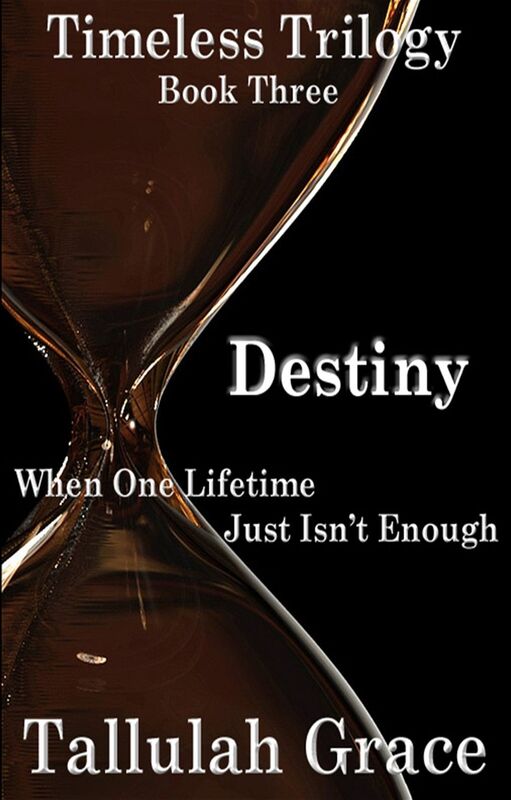 Destiny,Timeless Trilogy Book Three