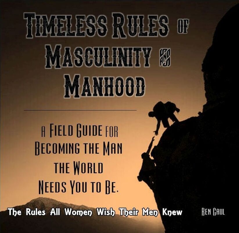 Timeless Rules of Masculinity and Manhood