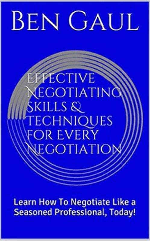 Effective Negotiating Skills for Everyday Negotiations
