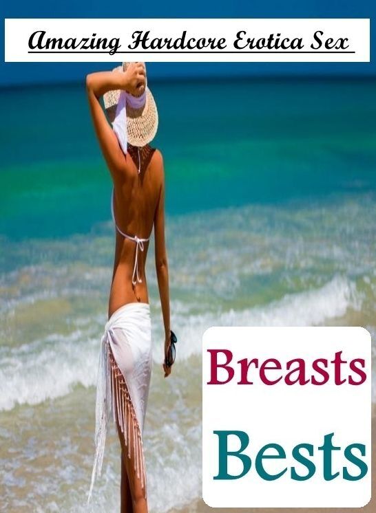 Adult Nudes: Amazing Hardcore Erotica Sex Breasts Bests ( Erotic Photography, Erotic Stories, Nude Photos, Naked , Lesbian, She-male, Gay, Fetish, Bondage, Sex, Erotica, Hentai, Blow Job, Three-sum , XXX)