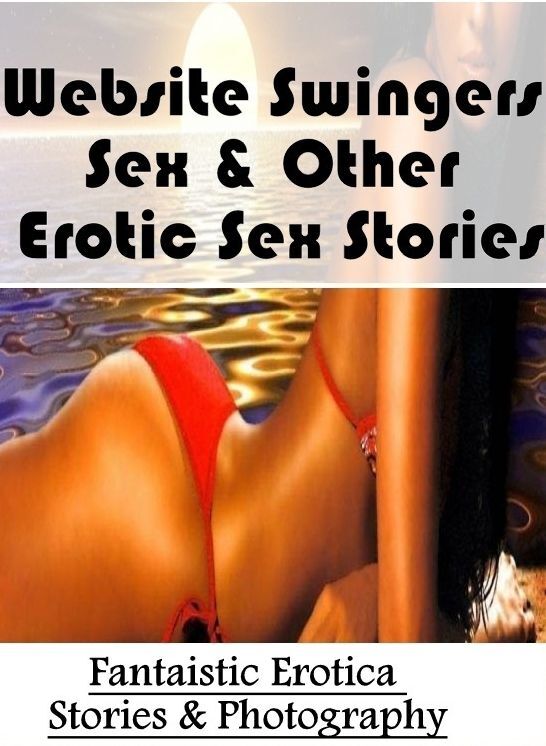 Breast: Fantaistic Erotica Stories & Photography Website Swingers Sex & Other Erotic Sex Stories ( Erotic Photography, Erotic Stories, Nude Photos, Naked , Lesbian, She-male, Gay, Fetish, Bondage, Sex, Erotica, Hentai, Blow Job, Three-sum , XXX)