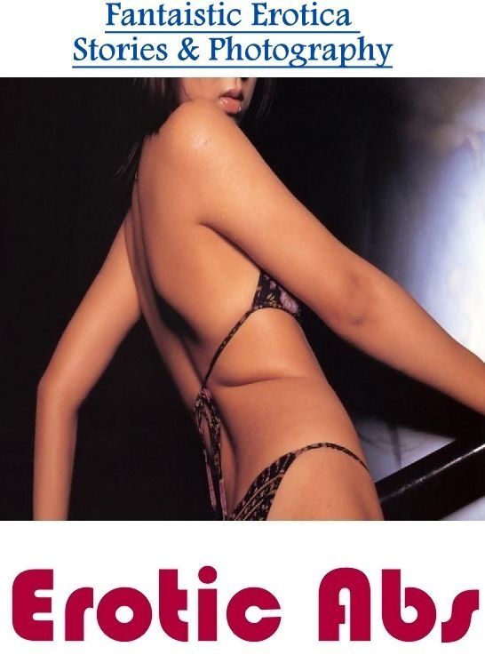Bondage: Fantaistic Erotica Stories & Photography Erotic Abs ( Erotic Photography, Erotic Stories, Nude Photos, Naked , Lesbian, She-male, Gay, Fetish, Bondage, Sex, Erotica, Hentai, Blow Job, Three-sum , XXX)