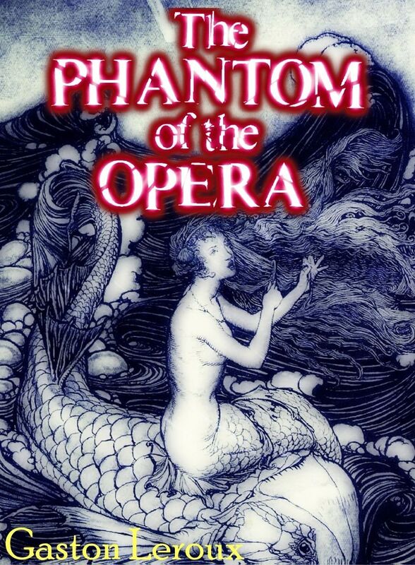 The Phantom of the Opera (illustrated)