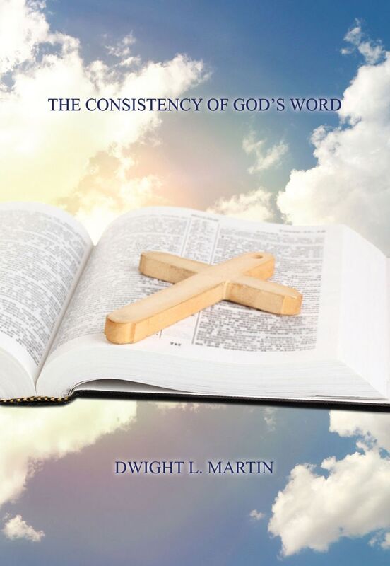 THE CONSISTENCY OF GOD'S WORD