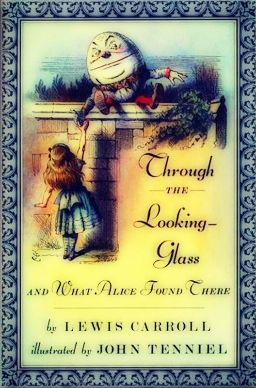 Through the Looking-Glass, and What Alice Found There (illustrated)