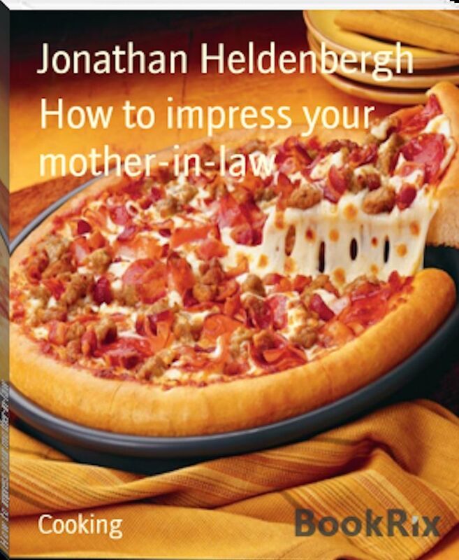 How to impress your mother-in-law