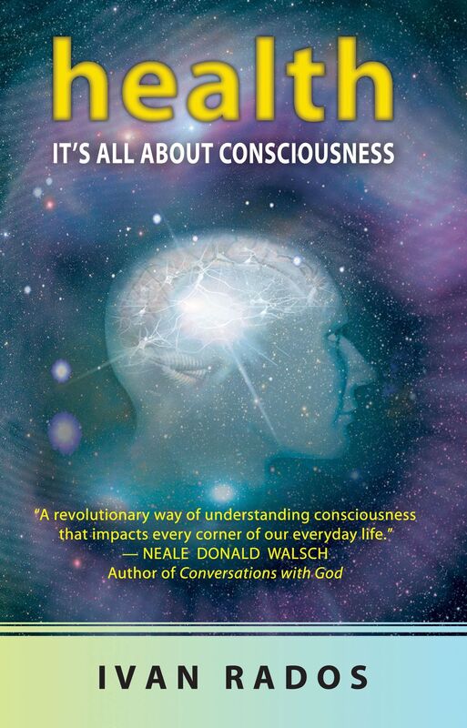 Health: It's All About Consciousness