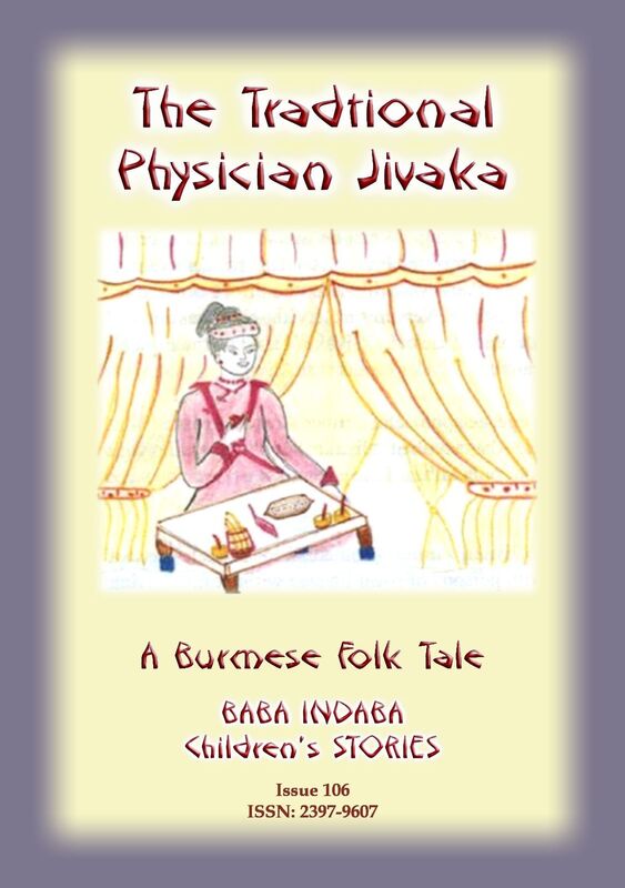 A TRADITIONAL PHYSICIAN CALLED JIVAKA - A Burmese Folk Tale