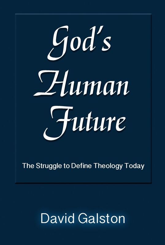 Gods Human Future: The Struggle to Define Theology Today