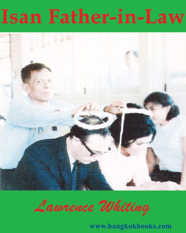 Isan Father-in-Law - A Familys Roots in Northeast Thailand