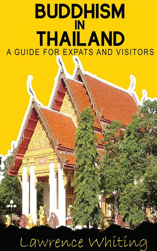 Buddhism in Thailand - a guide for expats and visitors