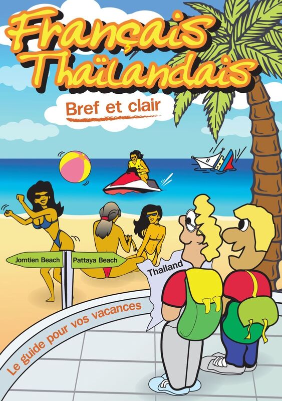 Francais Thailandais - bref et clair