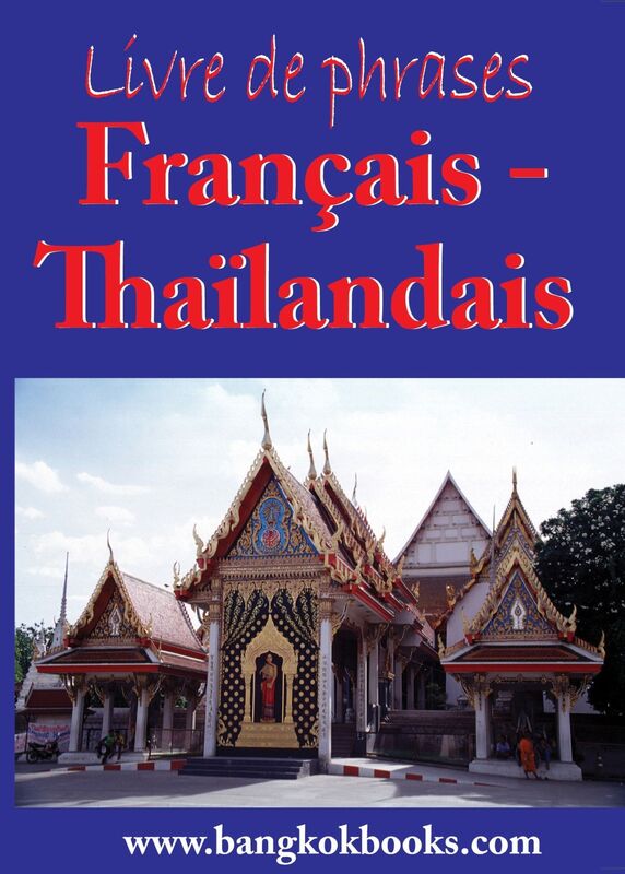 Francais Thailandais - Livre de phrases