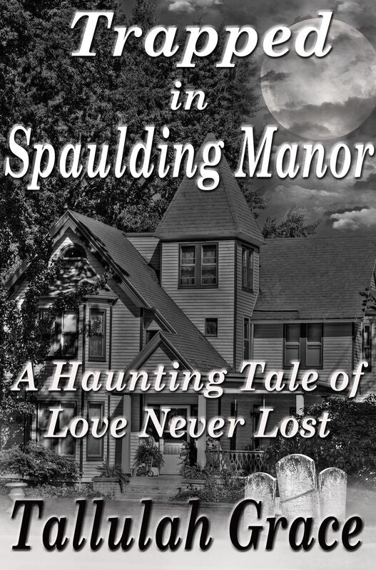 Trapped in Spaulding Manor