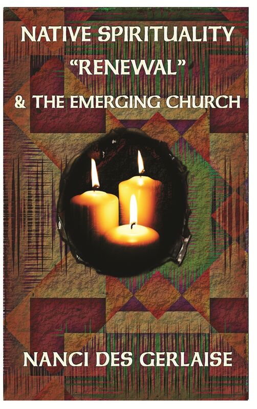 Native Spirituality "Renewal" and the Emerging Church