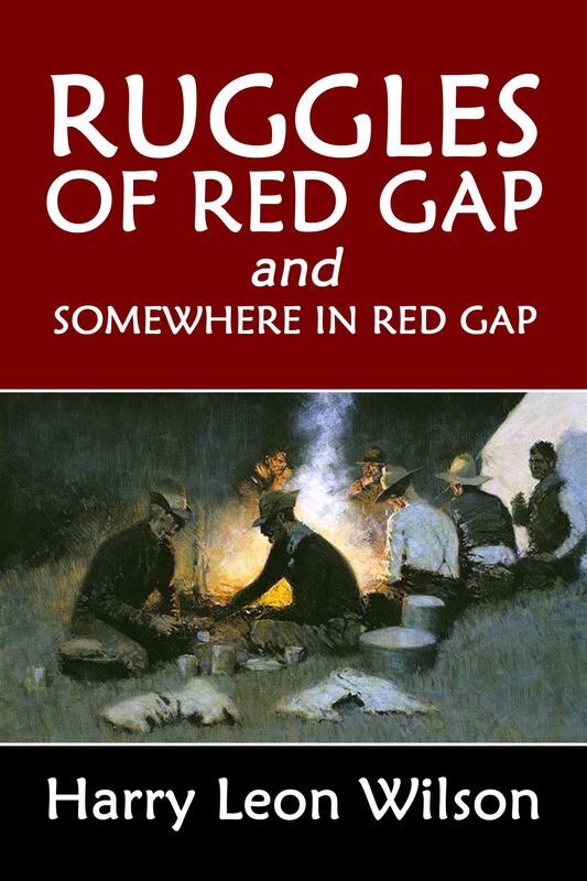 Ruggles of Red Gap and Somewhere in Red Gap