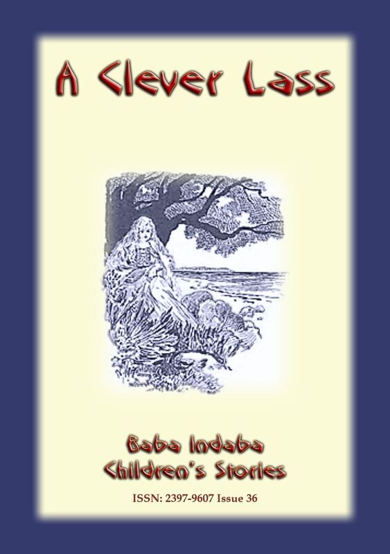A CLEVER LASS - A Children's Story teaching that brains are better than brawn