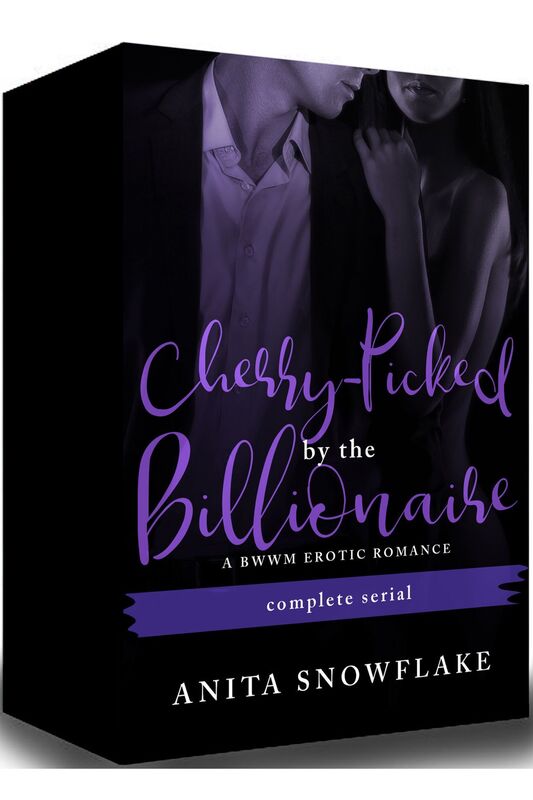 Cherry-Picked by the Billionaire: A BWWM Erotic Romance (Complete Serial)