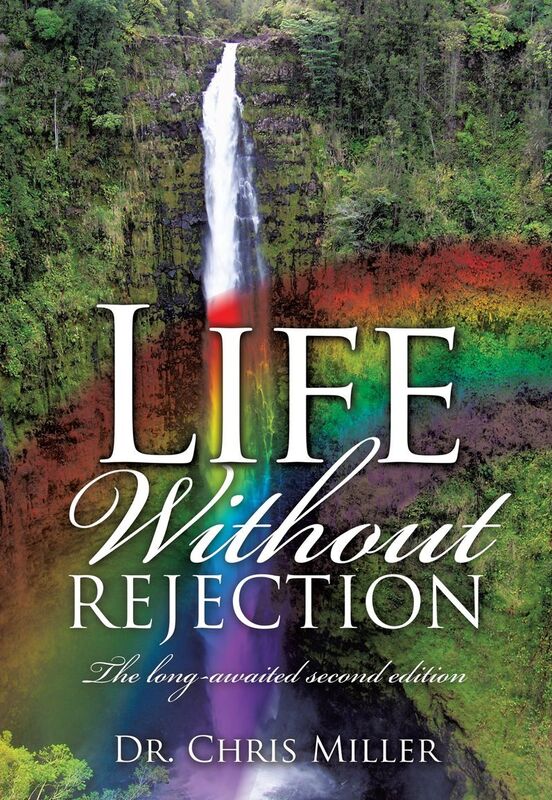 LIFE WITHOUT REJECTION