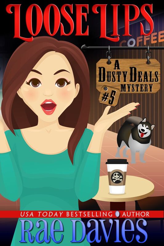 Loose Lips (Dusty Deals Mystery Series: Book 5)