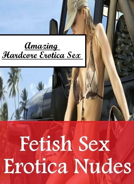 Nude Photos: Amazing Hardcore Erotica Sex Fetish Sex Erotica Nudes ( Erotic Photography, Erotic Stories, Nude Photos, Naked , Lesbian, She-male, Gay, Fetish, Bondage, Sex, Erotica, Hentai, Blow Job, Three-sum , XXX)