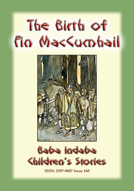 THE BIRTH OF FINN MACCUMHAIL - An Irish Legend
