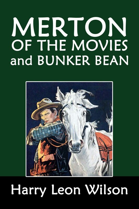 Merton of the Movies and Bunker Bean