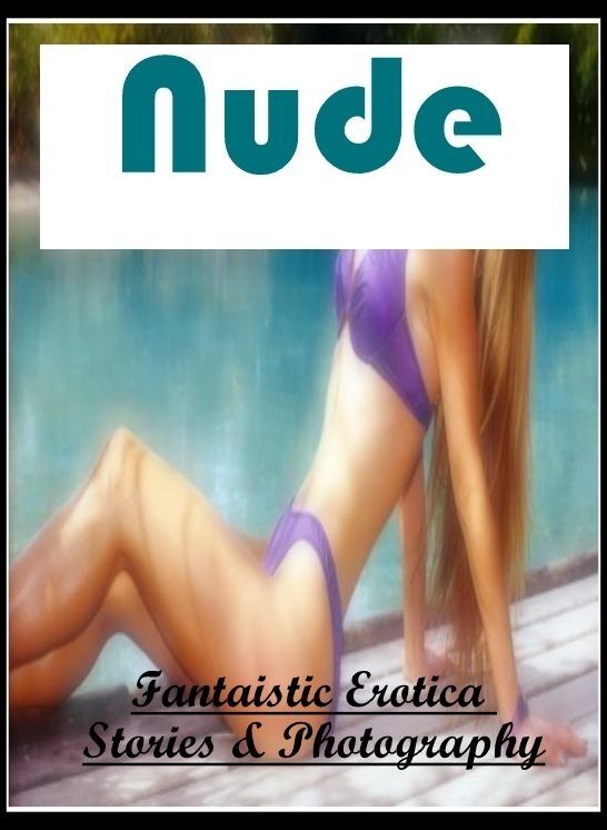 Erotic Photography: Fantaistic Erotica Stories & Photography Nude ( Erotic Photography, Erotic Stories, Nude Photos, Naked , Lesbian, She-male, Gay, Fetish, Bondage, Sex, Erotica, Hentai, Blow Job, Three-sum , XXX)
