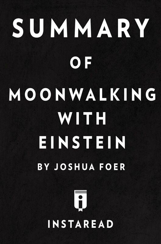 Moonwalking with Einstein by Joshua Foer Summary & Analysis
