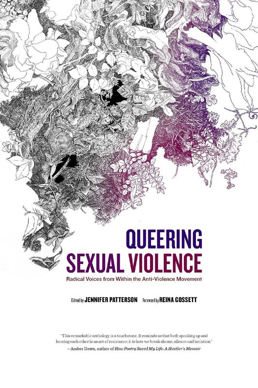 Queering Sexual Violence - Radical Voices from Within the Anti-Violence Movement