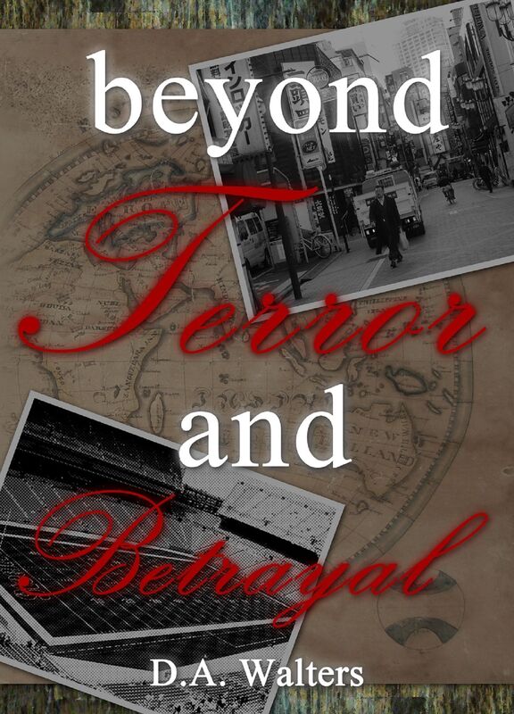 beyond Terror and Betrayal