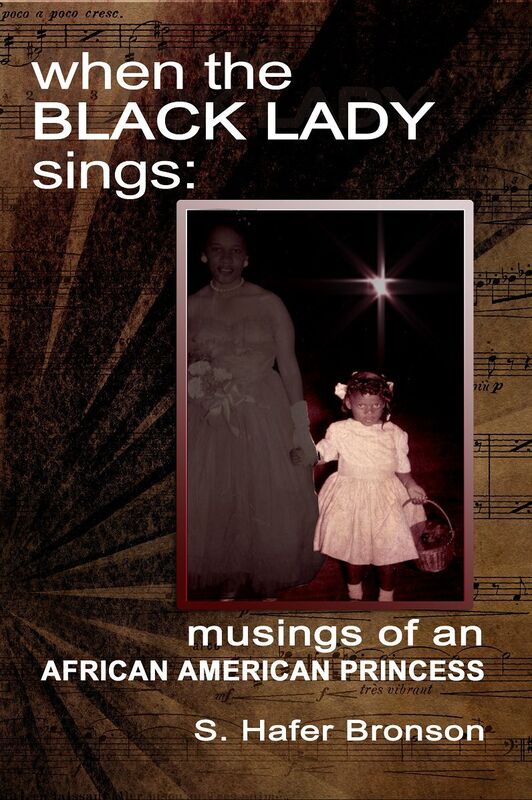 When The Black Lady Sings: Musings of an African American Princess S
