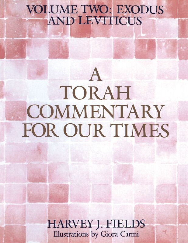 Torah Commentary for Our Times - Volume Two: Exodus and Leviticus
