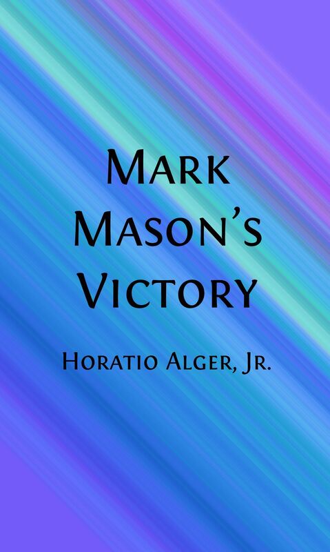 Mark Mason's Victory (Illustrated)