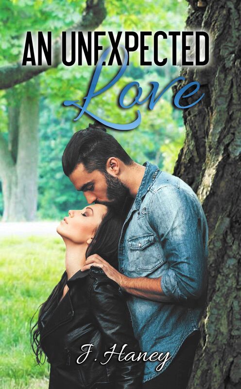 An Unexpected Love By J. Haney