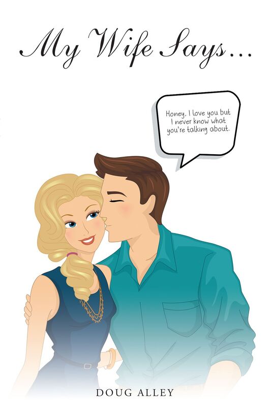 My Wife Says...