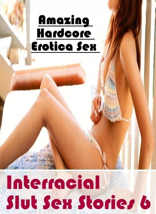 Submisive: Amazing Hardcore Erotica Sex Interracial Slut Sex Stories 6 ( Erotic Photography, Erotic Stories, Nude Photos, Naked , Lesbian, She-male, Gay, Fetish, Bondage, Sex, Erotica, Hentai, Blow Job, Three-sum , XXX)