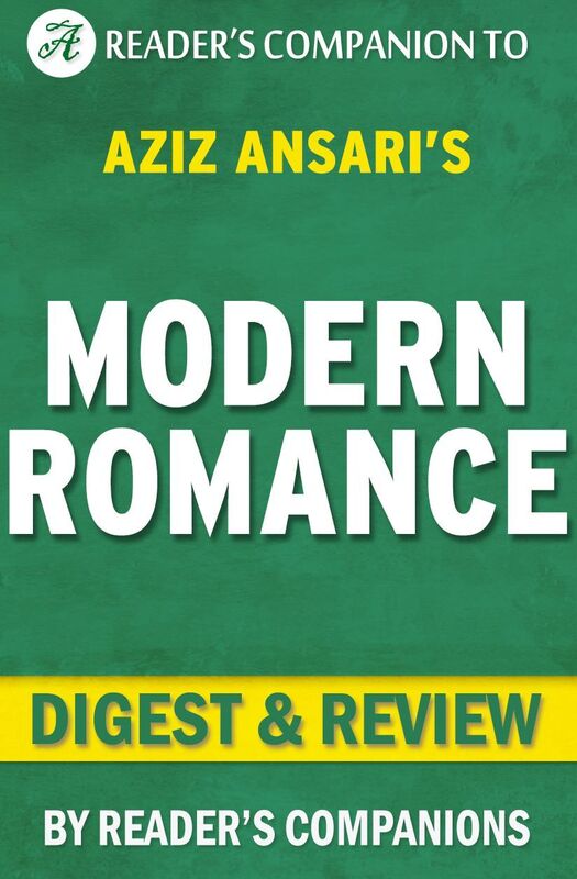 Digest & Review Modern Romance by Aziz Ansari