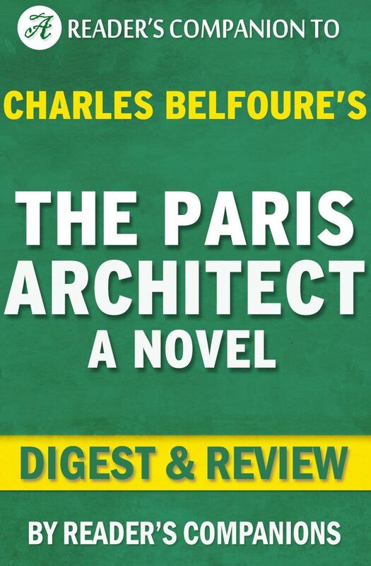 Digest & Review The Paris Architect by Charles Belfoure