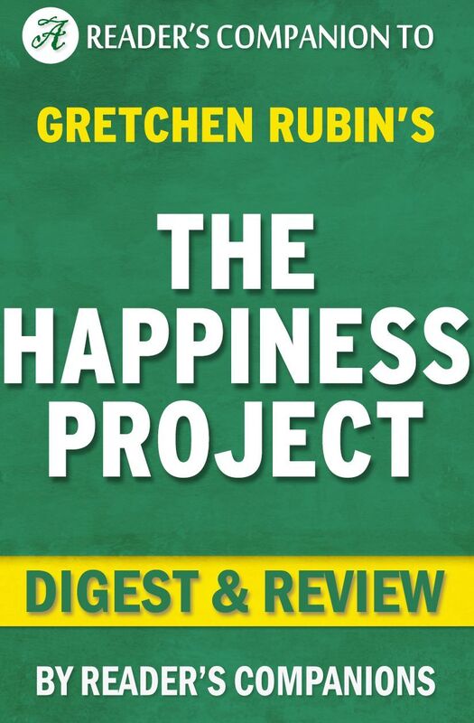 Digest & Review The Happiness Project by Gretchen Rubin