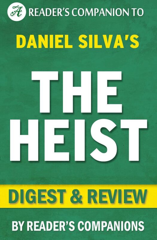 Digest & Review The Heist by Daniel Silva