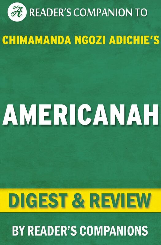 Digest & Review Americanah by Chimamanda Ngozi Adichie
