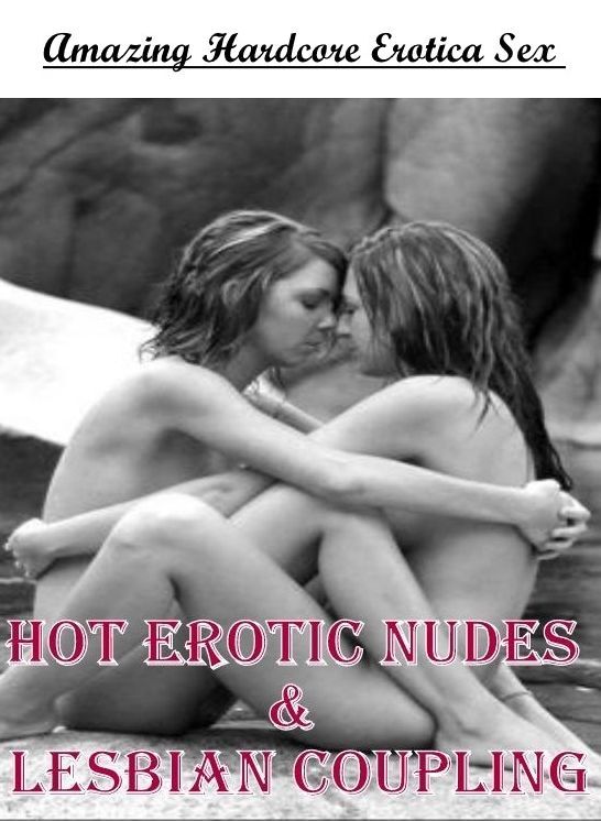 Bondage: Amazing Hardcore Erotica Sex Hot Erotic Nudes & Lesbian Coupling ( Erotic Photography, Erotic Stories, Nude Photos, Naked , Lesbian, She-male, Gay, Fetish, Bondage, Sex, Erotica, Hentai, Blow Job, Three-sum , XXX)