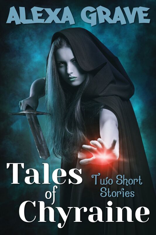 Tales of Chyraine: Two Short Stories