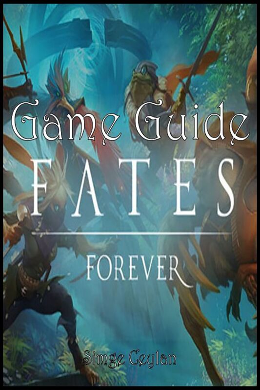 Fates Forever Game Guide