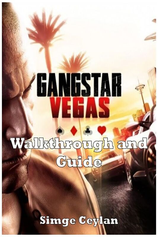 Gangstar Vegas Walkthrough and Guide